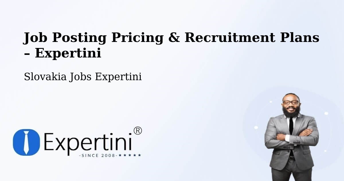 Job Posting Pricing & Recruitment Plans – Okres Senec - Okres Senec, Slovakia Jobs Expertini